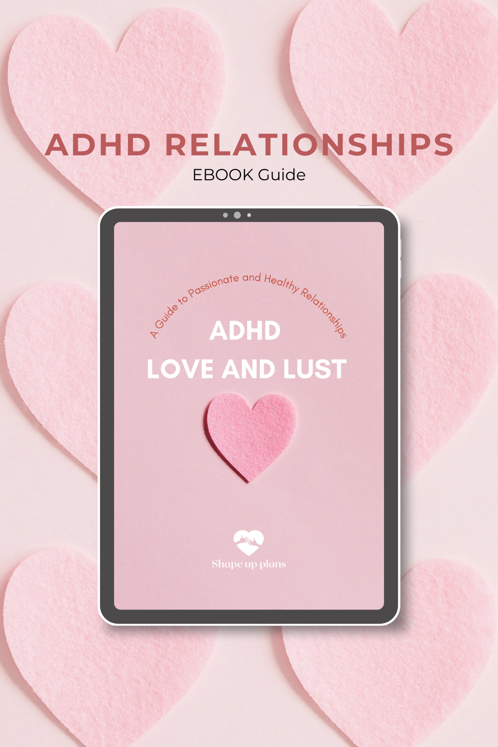 ADHD Love and Lust: A Guide to Passionate and Healthy Relationships