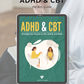 ADHD Management and CBT: Strategies for Success in Life, School, and Work