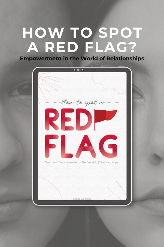 How to Spot a RED FLAG: Women's Empowerment in the World of Relationships.