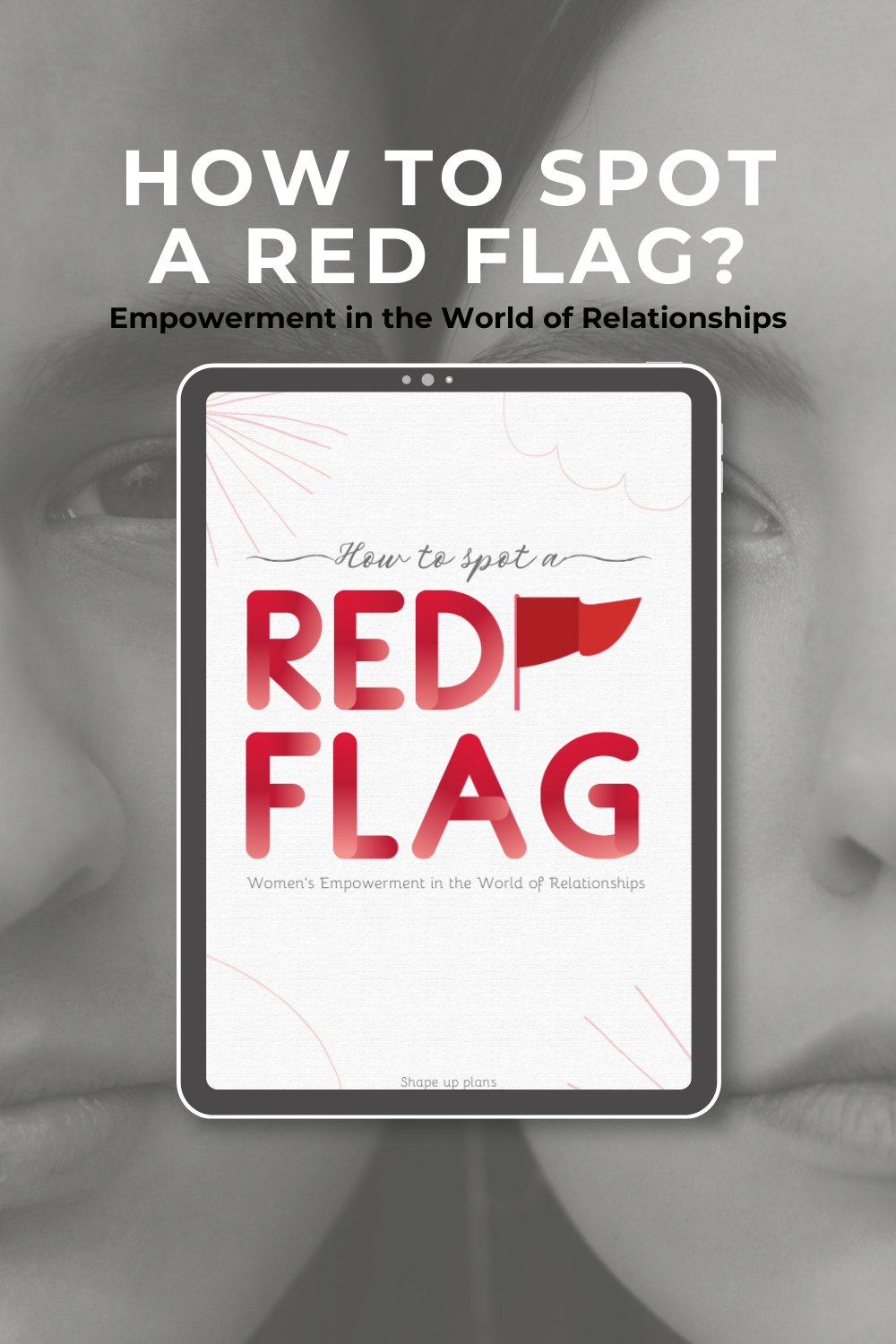 How to Spot a RED FLAG: Women's Empowerment in the World of Relationships.