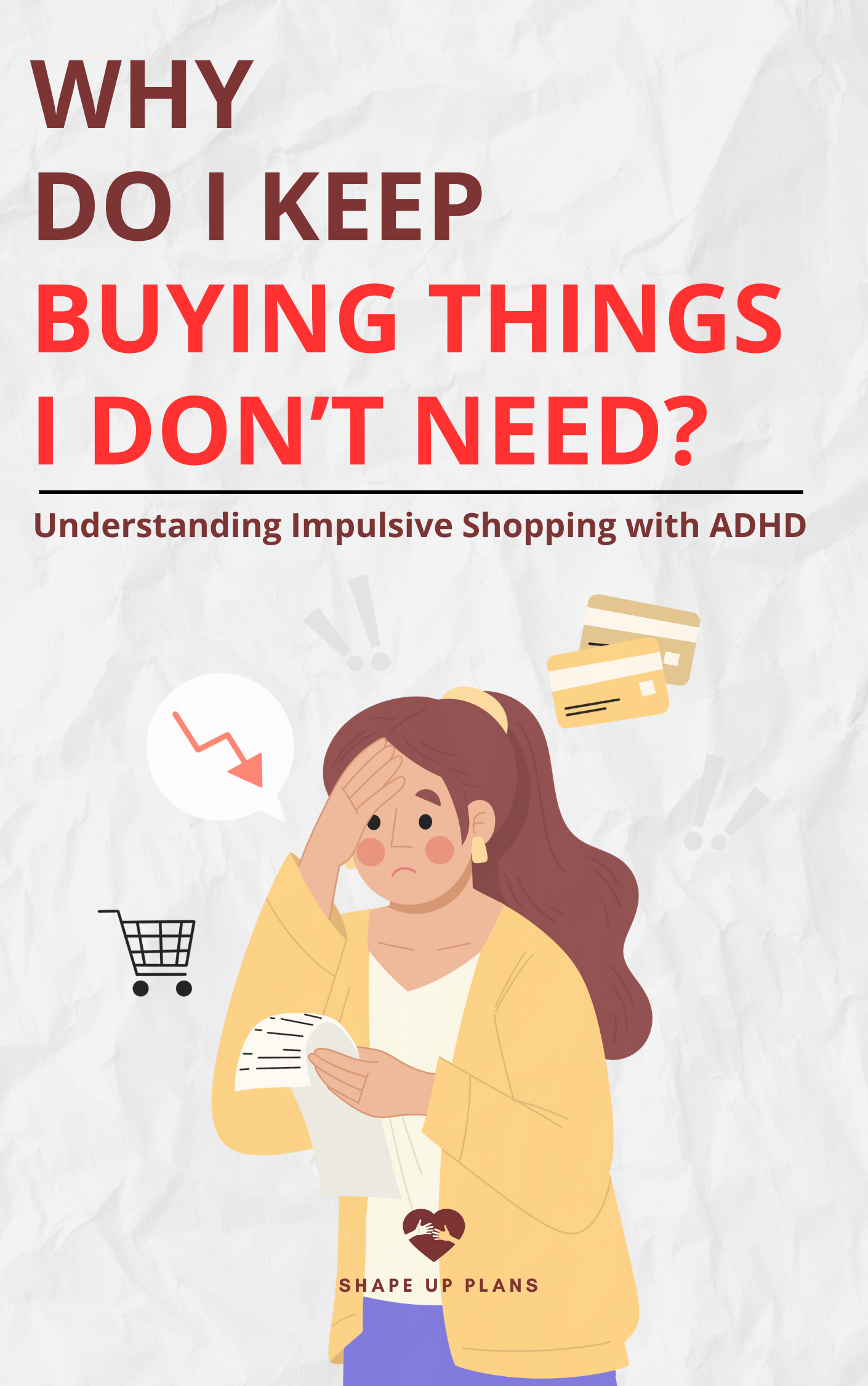 ADHD and Impulsive Shopping: Why Do I Keep Buying Things I Don’t Need?
